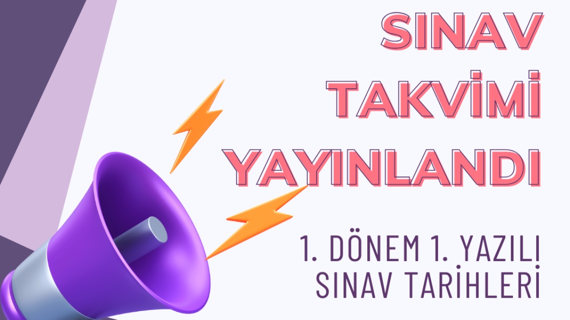 1. DÖNEM 1. YAZILI SINAV TAKVİMİ